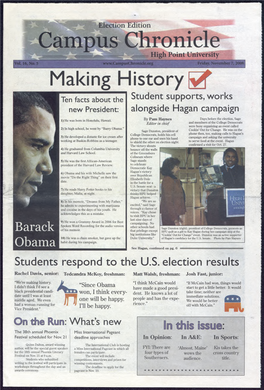 Making History^ Ten Facts About the Student Supports, Works New President: Alongside Hagan Campaign Days Before the Election, Sage 1) He Was Born in Honolulu, Hawaii