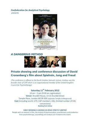 A DANGEROUS METHOD Private Showing and Conference Discussion