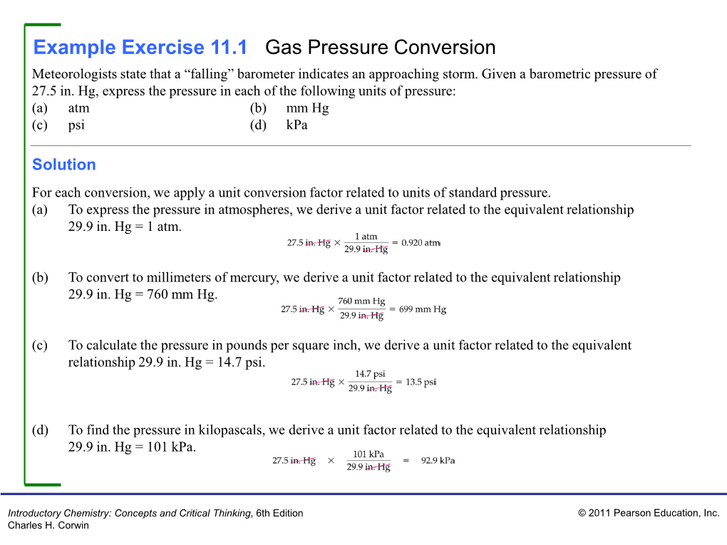 Example Exercise 11.1 Gas Pressure Conversion Meteorologists State That a “Falling” Barometer Indicates an Approaching Storm