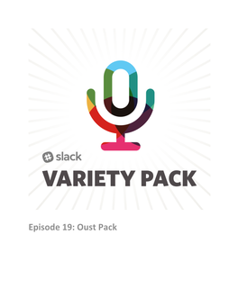 Episode 19: Oust Pack