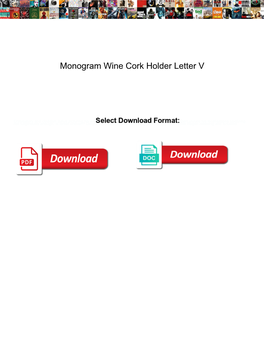 Monogram Wine Cork Holder Letter V