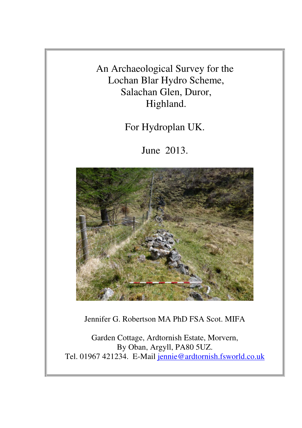 An Archaeological Survey for the Lochan Blar Hydro Scheme, Salachan Glen, Duror, Highland