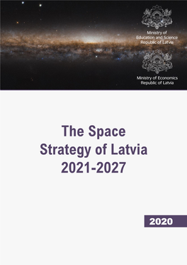 The Space Strategy of Latvia 2021-2027 Sets out to Deliver the Following Results1