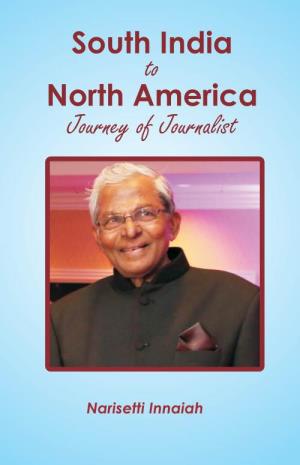South India to North America Journey of Journalist