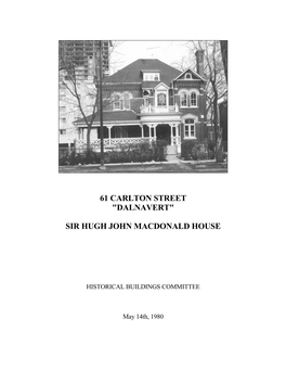 61 CARLTON STREET "Dalnavert" Sir Hugh John Macdonald House