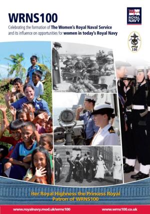 WRNS100 Celebrating the Formation of the Women’S Royal Naval Service and Its Influence on Opportunities Forwomen in Today’S Royal Navy