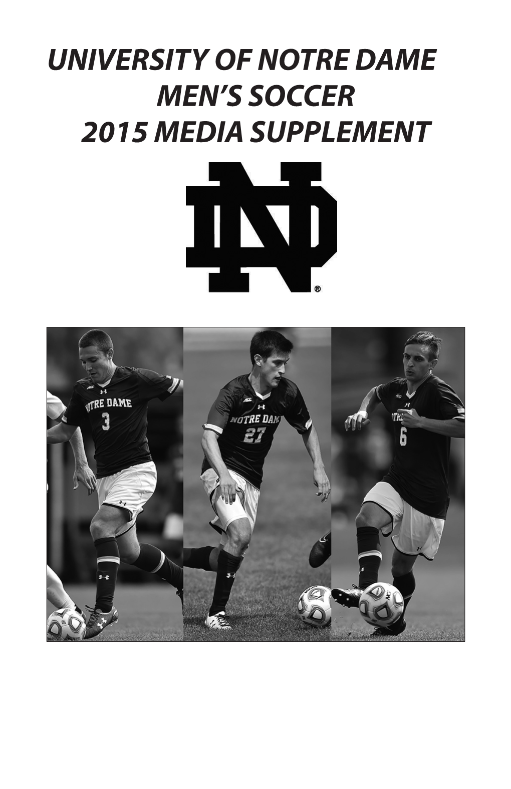 University of Notre Dame Men's Soccer 2015 Media