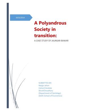 A Polyandrous Society in Transition: a CASE STUDY of JAUNSAR-BAWAR