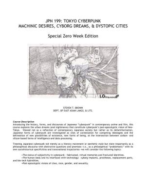 Jpn 199: Tokyo Cyberpunk Machinic Desires, Cyborg Dreams, & Dystopic Cities