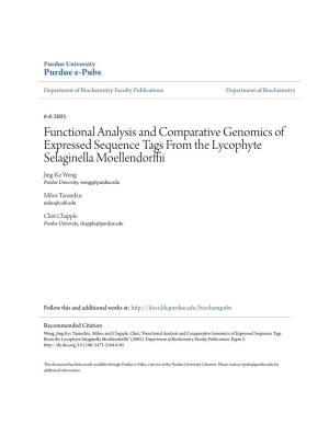 Functional Analysis and Comparative Genomics of Expressed Sequence Tags from the Lycophyte Selaginella Moellendorffii Jing-Ke Weng Purdue University, Wengj@Purdue.Edu