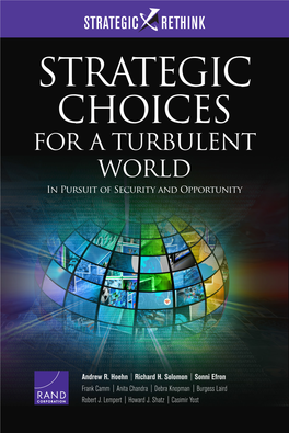STRATEGIC CHOICES for a TURBULENT WORLD in Pursuit of Security and Opportunity