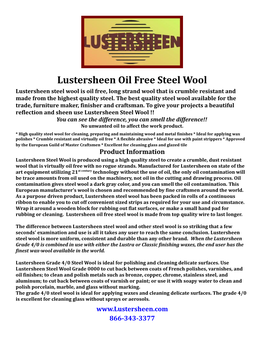Lustersheen Oil Free Steel Wool Lustersheen Steel Wool Is Oil Free, Long Strand Wool That Is Crumble Resistant and Made from the Highest Quality Steel