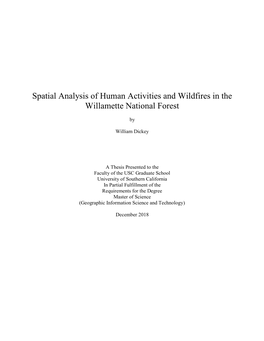 Spatial Analysis of Human Activities and Wildfires in the Willamette National Forest
