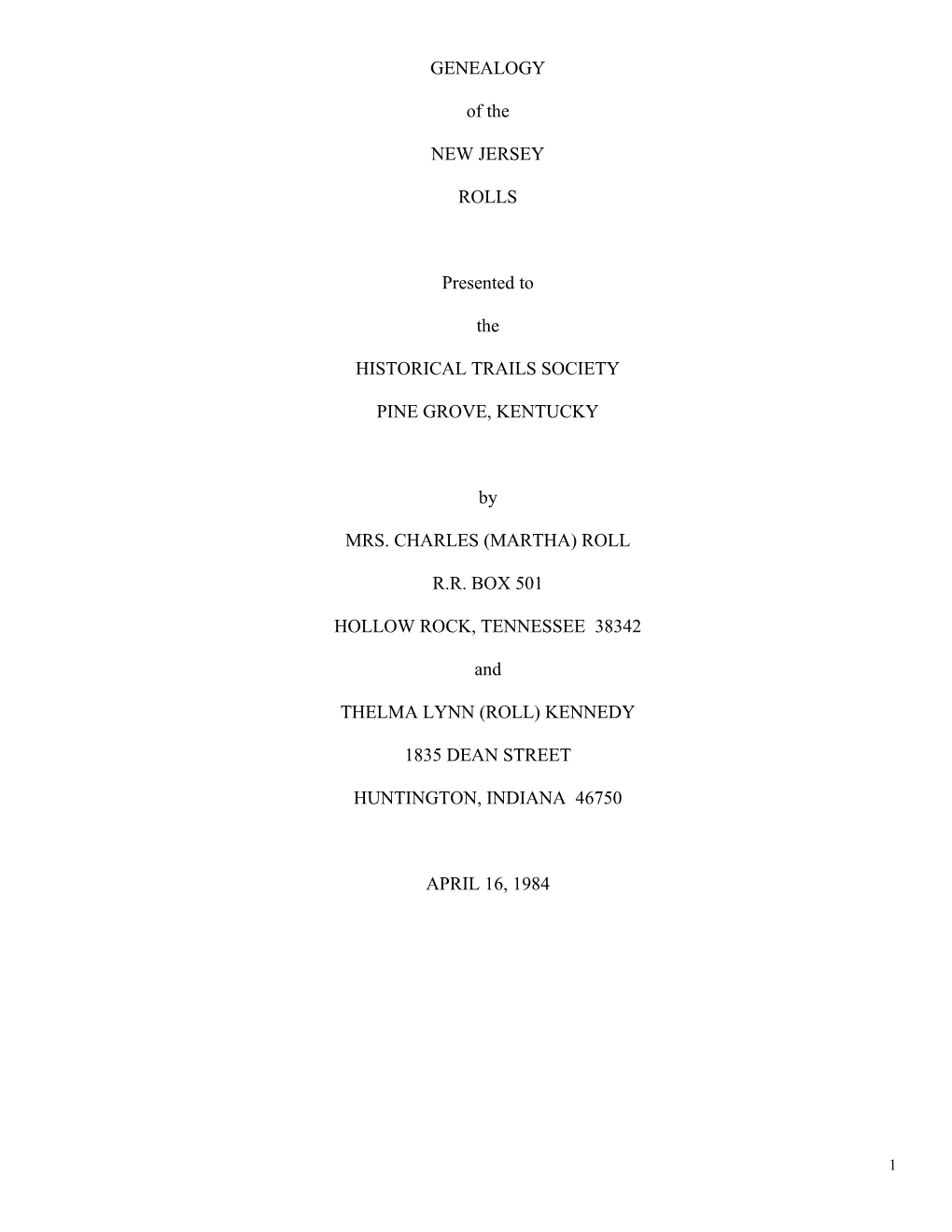 Genealogy of the New Jersey Rolls Which Was Prepared by Martha Roll of Hollow Rock, TN, and Thelma Lynn Roll of Huntington, IN