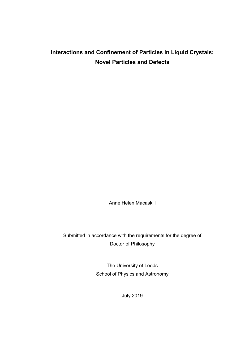 Interactions and Confinement of Particles in Liquid Crystals: Novel Particles and Defects