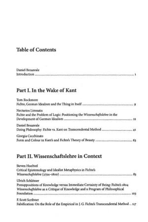 Table of Contents Part I. in the Wake of Kant Part II. Wissenschaftslehre