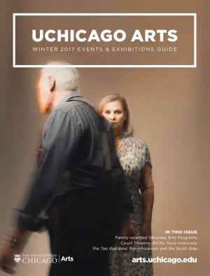Uchicago Arts Winter 2017 Events & Exhibitions Guide