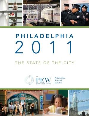 Philadelphia 2011: the State of the City Contains Some of the Same Indicators That Were Part of Our First Report in 2009 and Our Update in 2010