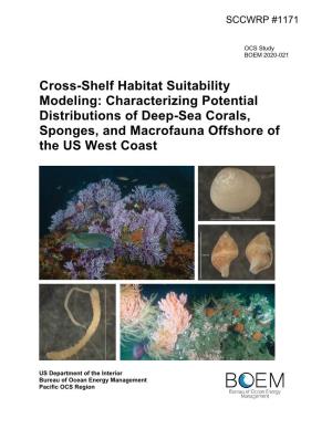 Cross-Shelf Habitat Suitability Modeling: Characterizing Potential Distributions of Deep-Sea Corals, Sponges, and Macrofauna Offshore of the US West Coast