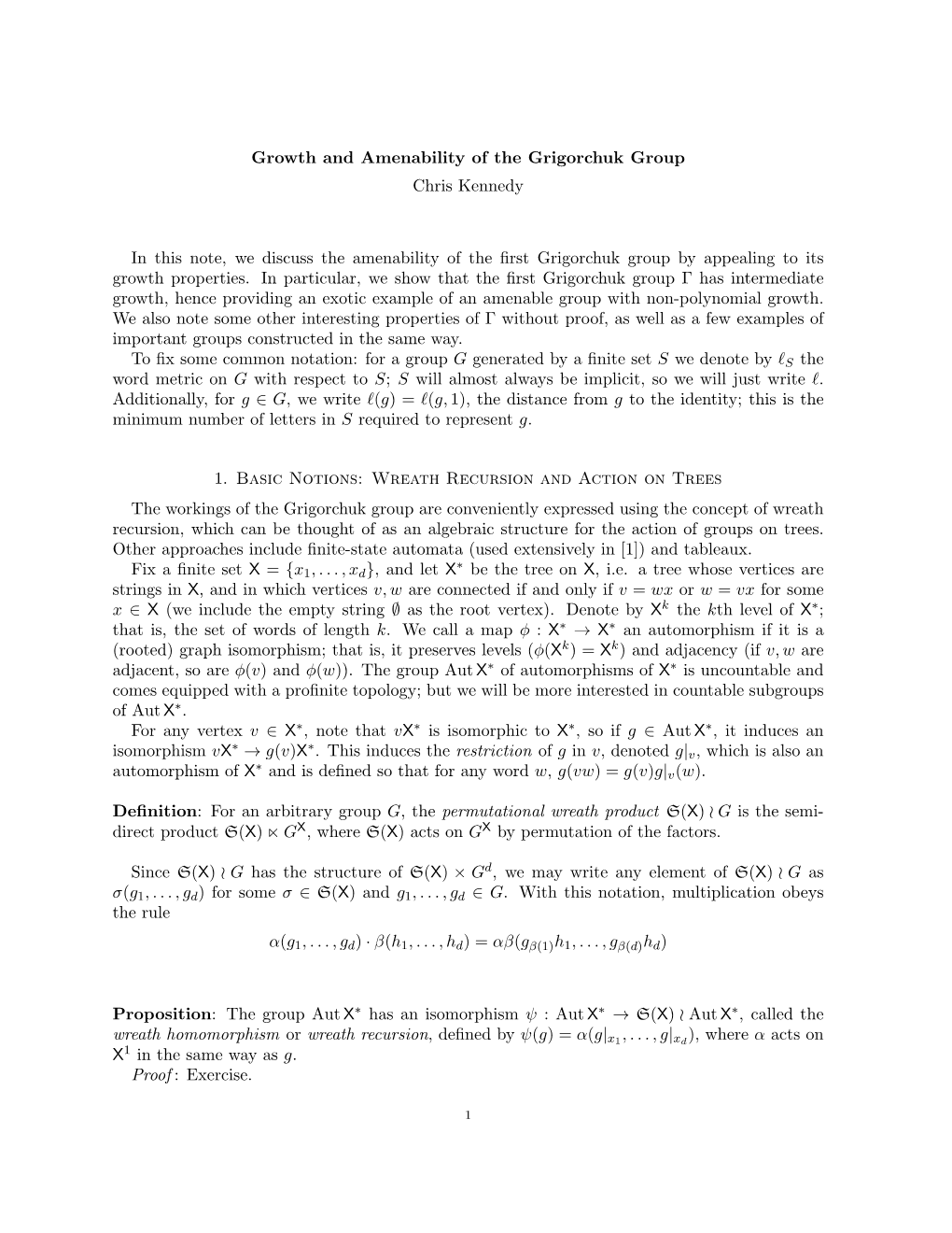 Growth and Amenability of the Grigorchuk Group Chris Kennedy In