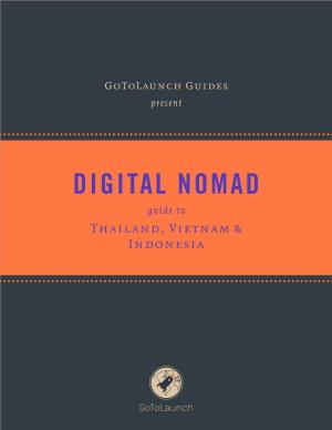 DIGITAL NOMAD Guide to Thailand, Vietnam & Indonesia Table of Contents