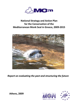 National Strategy and Action Plan for the Conservation of the Mediterranean Monk Seal in Greece, 2009-2015 Report on Evaluati