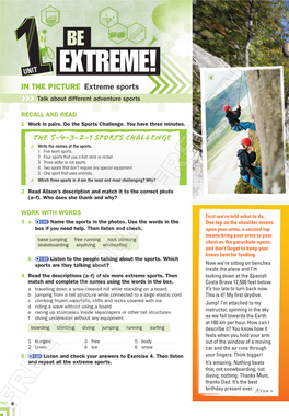EXTREME! D in the PICTURE Extreme Sports M Talk About Different Adventure Sports a RECALL and READ S 1 Work in Pairs