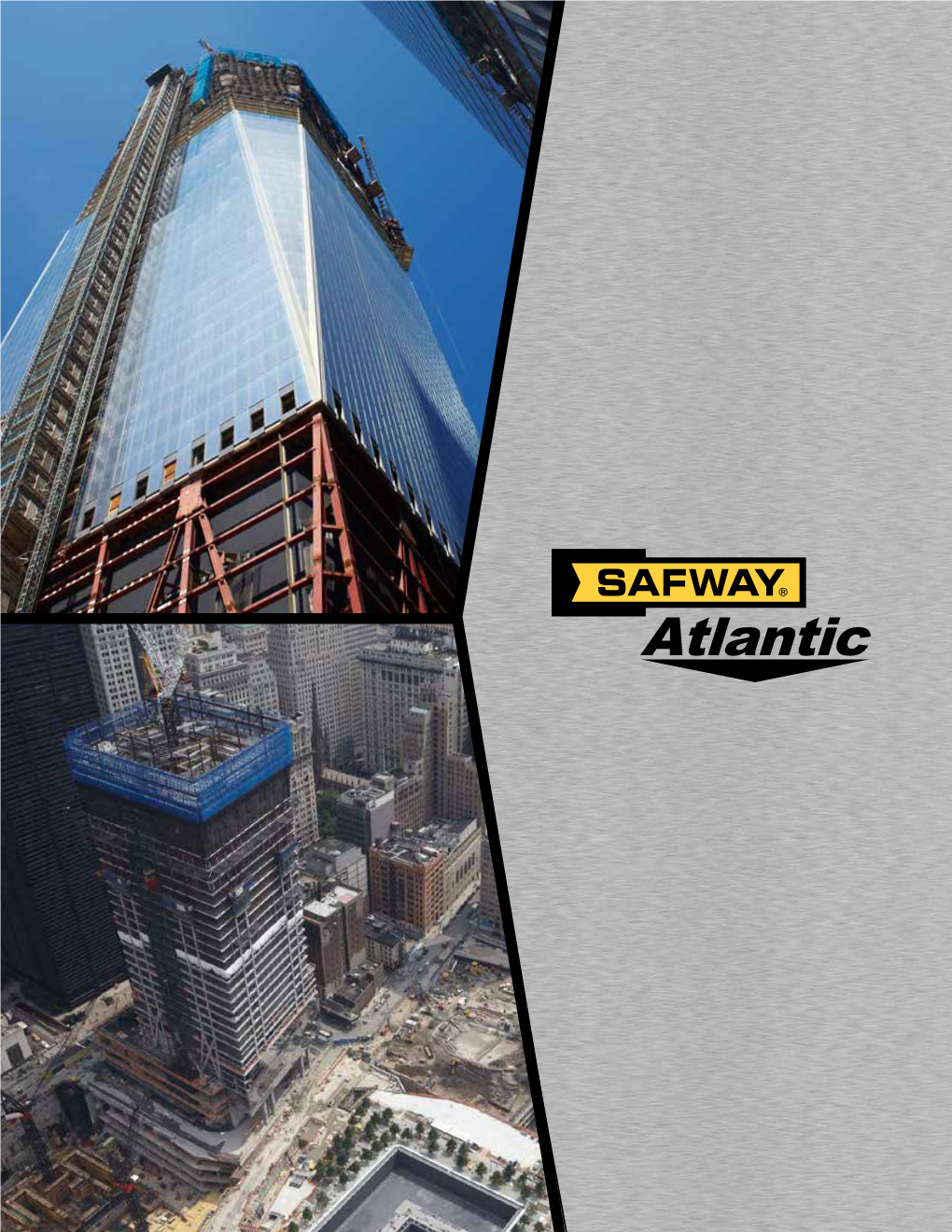 2009 – 2014 Construction of World Trade Center Tower 1