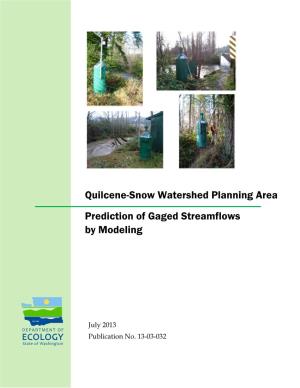 Quilcene-Snow Watershed Planning Area: Prediction of Gaged Streamflows by Modeling
