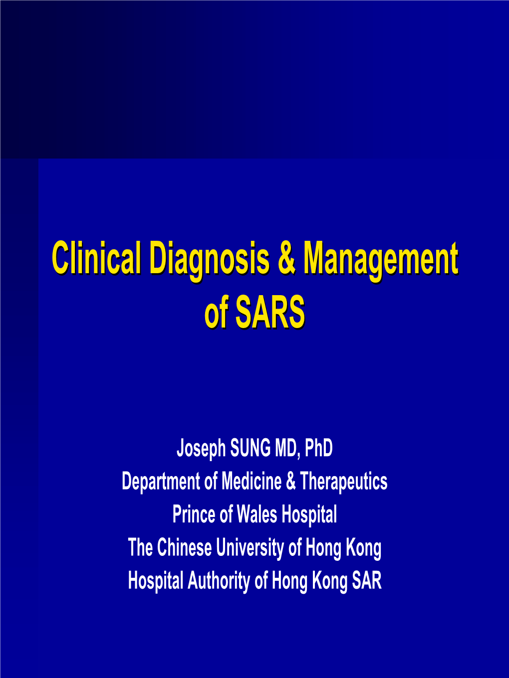 Clinical Diagnosis & Management of SARS