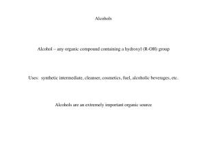 Any Organic Compound Containing a Hydroxyl (R-OH) Group Uses