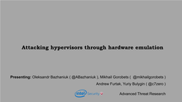 Attacking Hypervisors Through Hardware Emulation