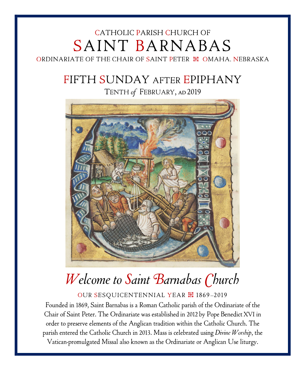 SAINT BARNABAS ORDINARIATE of the CHAIR of SAINT PETER OMAHA, NEBRASKA FIFTH SUNDAY AFTER EPIPHANY TENTH of FEBRUARY, Ad 2019