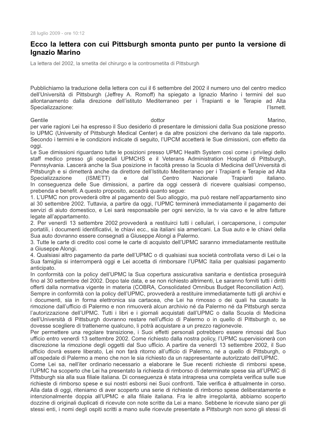 Ecco La Lettera Con Cui Pittsburgh Smonta Punto Per Punto La Versione Di Ignazio Marino La Lettera Del 2002, La Smetita Del Chirurgo E La Controsmetita Di Pittsburgh