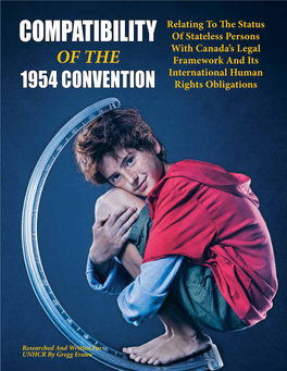 Compatibility of the 1954 Convention Relating to the Status of Stateless Persons with Canada’S Legal Framework and Its International Human Rights Obligations