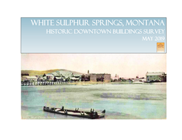 White Sulphur Springs, Montana Historic Downtown Buildings Survey May 2019