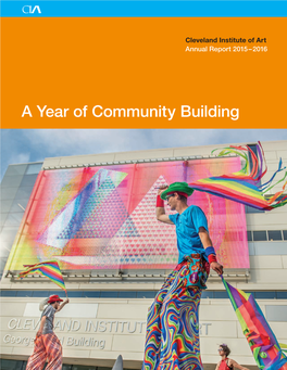 A Year of Community Building a Year of Community Building / 2015 – 2016 Dear Friends