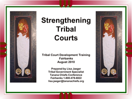Strengthening Tribal Courts 2010