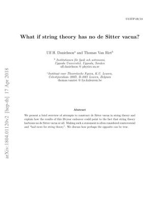 What If String Theory Has No De Sitter Vacua? Arxiv:1804.01120V2 [Hep-Th] 17 Apr 2018