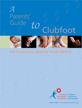 A Parents' Guide to Clubfoot and Its