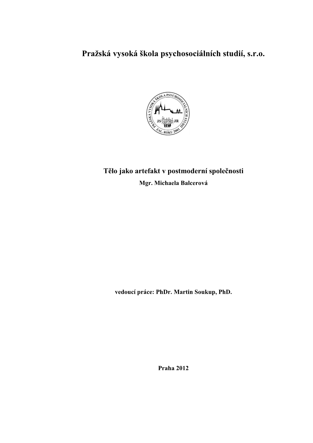 Pražská Vysoká Škola Psychosociálních Studií, S.R.O