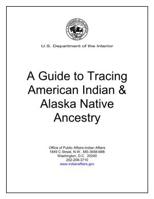 A Guide to Tracing American Indian & Alaska Native Ancestry