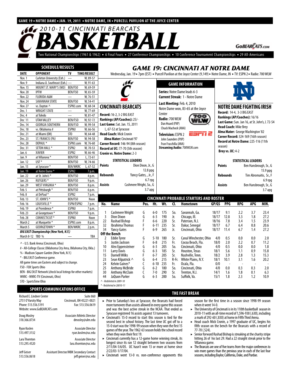 Basketball Two National Championships (1961 & 1962) N 6 Final Fours N 27 Conference Championships N 10 Conference Tournament Championships N 29 All-Americans