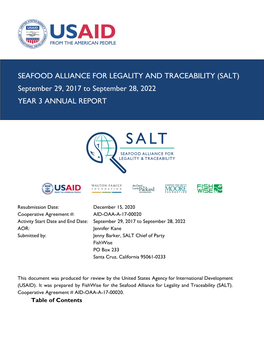 SEAFOOD ALLIANCE for LEGALITY and TRACEABILITY (SALT) September 29, 2017 to September 28, 2022 YEAR 3 ANNUAL REPORT