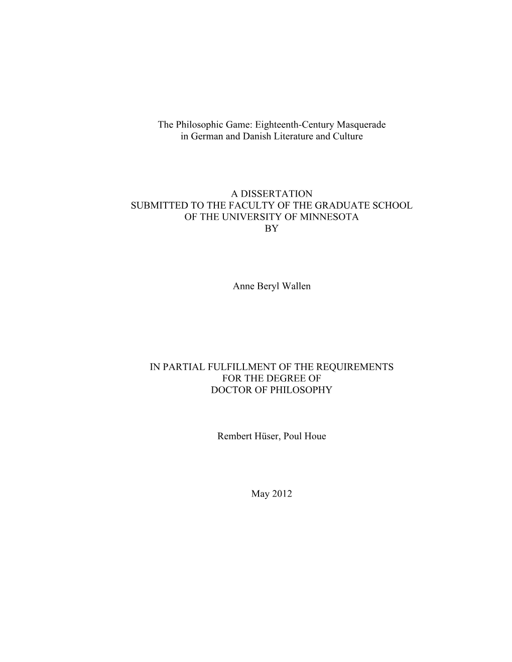 The Philosophic Game: Eighteenth-Century Masquerade in German and Danish Literature and Culture a DISSERTATION SUBMITTED TO