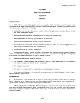 A-DH-201-000/PT-000 9-1-1 CHAPTER 9 BATTALION CEREMONIAL SECTION 1 GENERAL INTRODUCTION 1. While Drill Movements Shall Be Perfo
