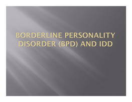 Borderline Personality Disorder &
