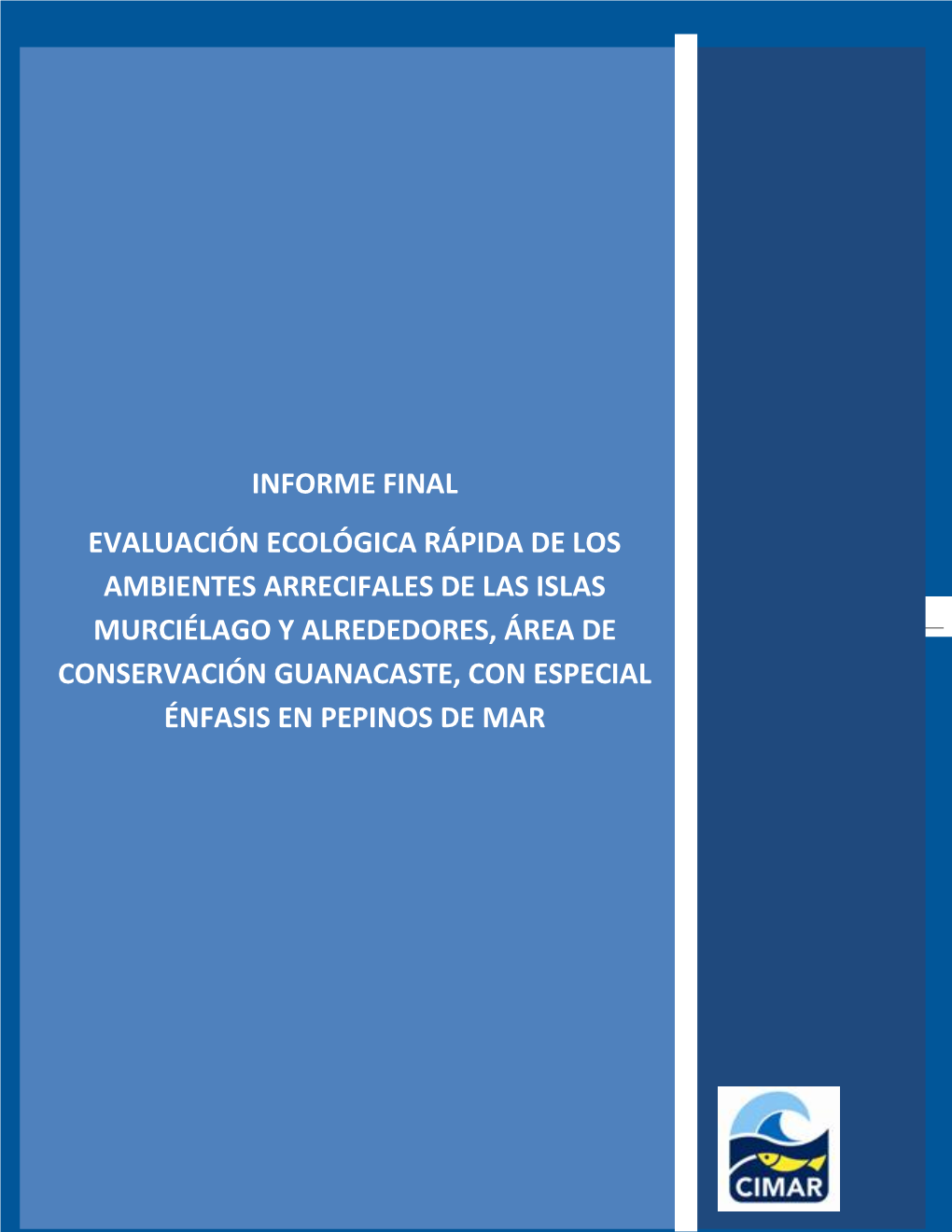 Informe FINAL EVALUACIÓN ECOLOGICA RAPIDA DE LOS