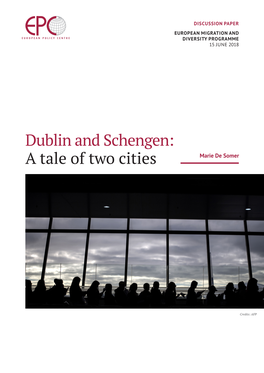 Dublin and Schengen: a Tale of Two Cities Marie De Somer