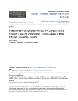 It's Not What You Say, It's How You Say It: a Comparison and Contrast of Dialects of the Spoken French Language in Three Different Francophone Regions
